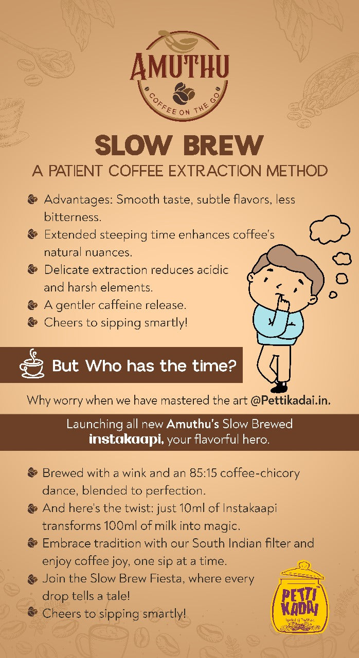 Slow Brewed INSTAKAAPI (South Indian instant decoction)